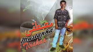 Mustapha Tirakaa - Thahwad Atayem (Full Album)