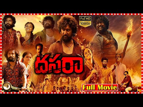 Dasara Full Length HD Block Buster Telugu Movie Nani Keerthy Suresh South Cinema Hall