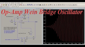 Designing a Wien Bridge Oscillator with LTSpice | Op-Amp Oscillator Simulation