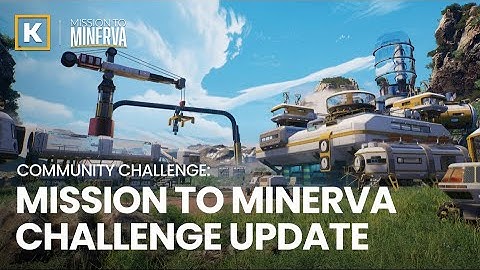 Mission To Minerva Challenge Update