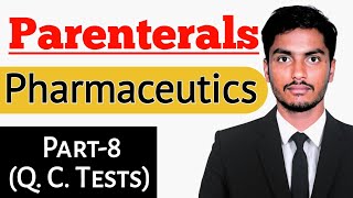 PARENTERALS - Quality control test | Leak, Clarity, Pyrogen, Sterility test.