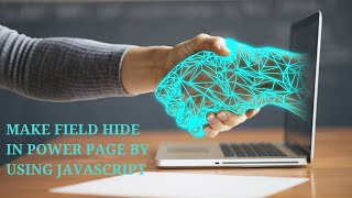Hide Form Field in Power Page Using Java script