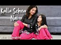 Kalla Sohna Nai | Neha Kakkar | Asim Riaz | AiSh | mom daughter dance | Nivi and Ishanvi | Laasya