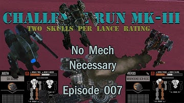 No Mech Necessary: Roguetech Challenge Run MkIII, Episode 007
