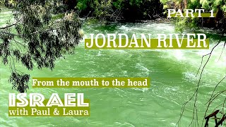 Israel | Jordan river | From the mouth to the head. Part 1