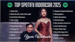 LAGU HITS INDONESIA 2025 🎶 YOVIE WIDIANTO & TIARA ANDINI - TANPA CINTA 🎶 TOP SPOTIFY INDONESIA 2025