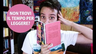 TROVARE IL TEMPO PER LEGGERE: 10 TRUCCHI MIRATI.