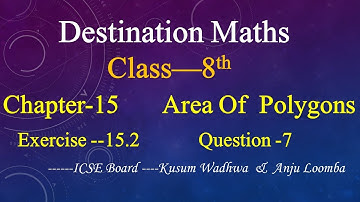 Class-8th | Chapter-15   Area of Polygons | Exercise--15.2 | Question-7 | Destination Maths