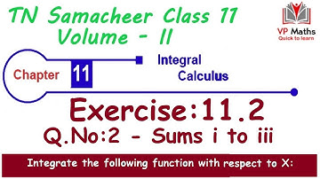 TN Samacheer class 11 maths Chapter 11 Exercise 11.2 Q.No 2 integral Calculus