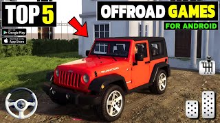 TOP 5 OFFROAD GAMES FOR ANDROID! BEST OFFROAD GAMES FOR ANDROID 2024 \/OFFROAD GAMES