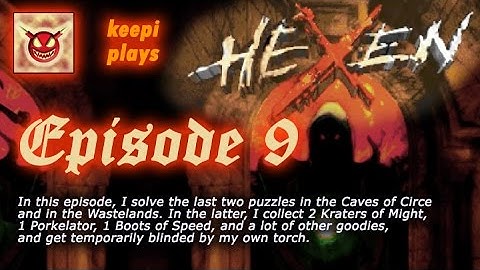 Hexen walkthrough 9/24 | Caves of Circe | Tons of Goodies
