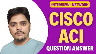 Cisco ACI Interview question Answer | Cisco ACI #cisco #networkengineer #ccie #firewall