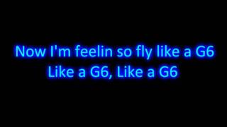 Far East Movement - Like A G6  W/ OnScreen Lyrics and Download!