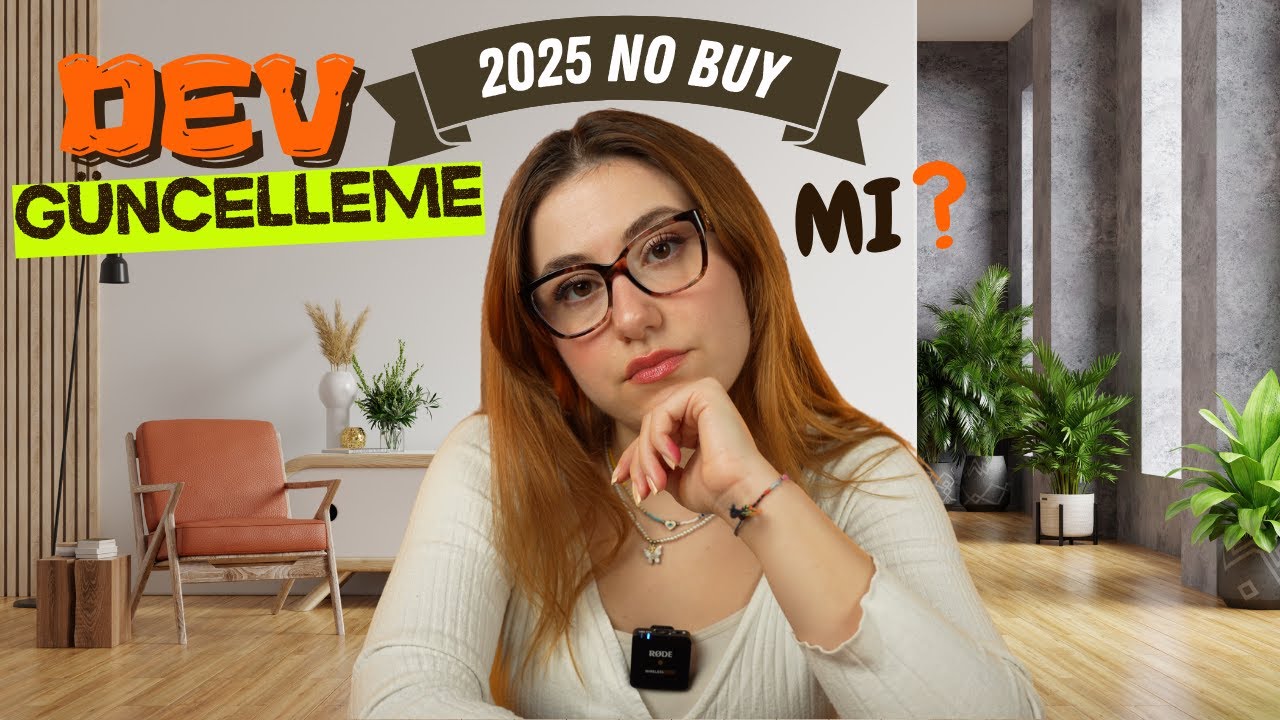 2025 NO BUY 5 AYLIK GÜNCELLEME | Neden video gelmedi?