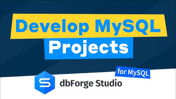 Develop MySQL Databases with Database Projects feature of dbForge Studio for MySQL