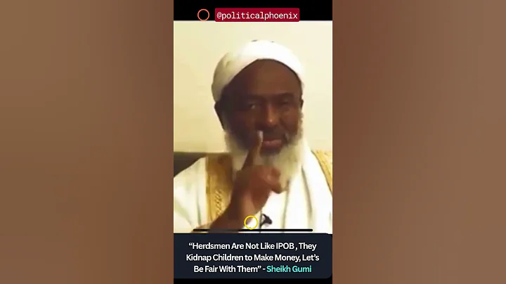 Herdsmen Are Not Like IPOB — They Kidnap Children to Make Money - Sheikh Gumi
