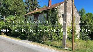 Huisje in de Franse Ardenne kopen moeilijk? Nee man!