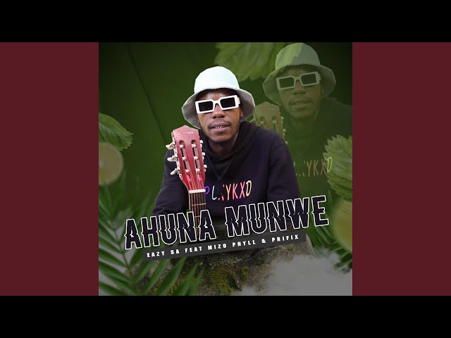 Ahuna Munwe (feat. Mizo phyll u0026 Prifix) class=