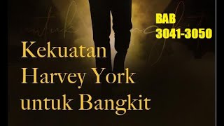 Download Lagu Kekuatan Harvey Yorks Untuk Bangkit/Harvey York's  Rise To Power Bab 3041 - 3050 MP3