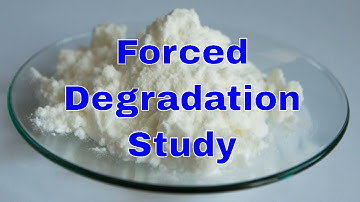 Forced Degradation Study in Pharmaceuticals