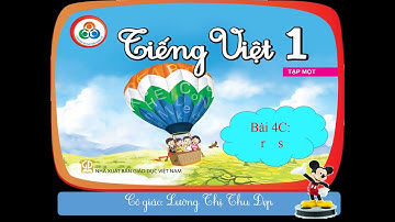 Bài 4C r s ( Tiếng Việt 1 - Cùng học để phát triển năng lực)
