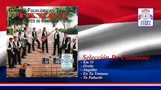 Selección De Chamamé - Bandita Folkórica y Tropical Tava'i de 25 de Diciembre