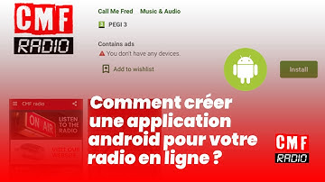 Comment créer une application android pour votre web radio en ligne. Solution rapide & pas chère.