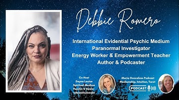 How Psychic Mediums Communicate With Spirits 👁️ | Interview With Debbie Romero On Energy Work