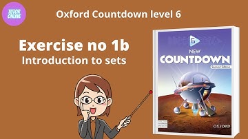 Oxford Countdown Class 6 || Chapter no 1 || Introduction to sets || Exercise no 1b || set notations