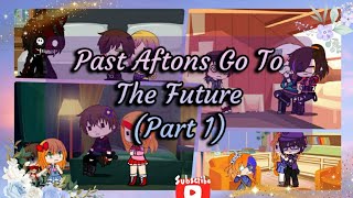 Past Aftons Go To The Future, Part 1 (My FNAF AU) by Aras Vixen 6,973 views 7 months ago 9 minutes, 34 seconds