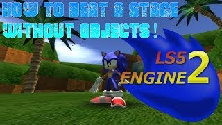 Blitz Sonic - LS5 Engine 2 - How To Beat Stages Without Objects! (Modern Green Hill)