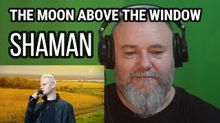 картинка: SHAMAN - THE MOON ABOVE THE WINDOW | Над окошком месяц / 130-летию Сергея Есенина (REACTION)