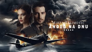 Смотреть клип Mirza Selimović - Anđeo Na Dnu (Official Video)