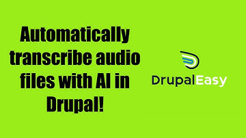 Generate audio transcriptions with the Drupal ECA and OpenAI/ChatGPT Integration modules