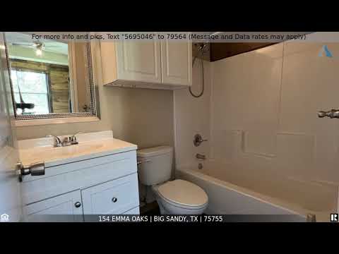 154 Emma Oaks, Big Sandy, TX home video tour