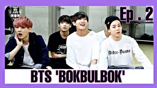 [ INDO SUB ] BTS 'bokbulbok' - ep.2 | FULL EPISODE