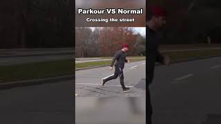 Parkour Vs Normal People : Crossing The Street