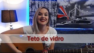 Teto de Vidro | Pitty | Carina Mennitto Cover