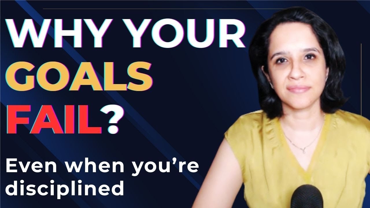 Why Your Goals Fail Even When You’re Disciplined?