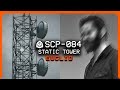 SCP-084 │ Static Tower │ Euclid │ Spatial/Structure SCP