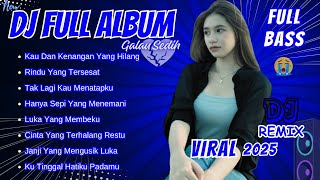 Download Lagu FULL ALBUM DJ REMIX KAU DAN KENANGAN YANG HILANG | DJ REMIX NOSTALGIA TERBARU | Bass Goyang Official MP3 Download Lagu FULL ALBUM DJ REMIX KAU DAN KENANGAN YANG HILANG | DJ REMIX NOSTALGIA TERBARU | Bass Goyang Official MP3