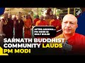 After ashoka pm modi has sarnath buddhist community lauds pms work at buddha pilgrimage sites