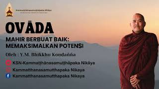 Memaksimalkan Potensi Berdana Bhante Koṇḍañña