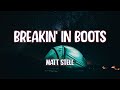 Matt Stell - Breakin' In Boots