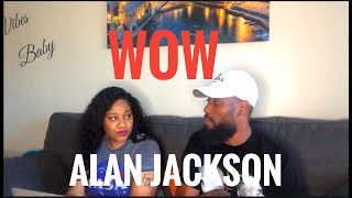 WHERE WERE YOU?? ALAN JACKSON WHERE WERE YOU WHEN THE WORLD STOPPED TURNING (REACTION)