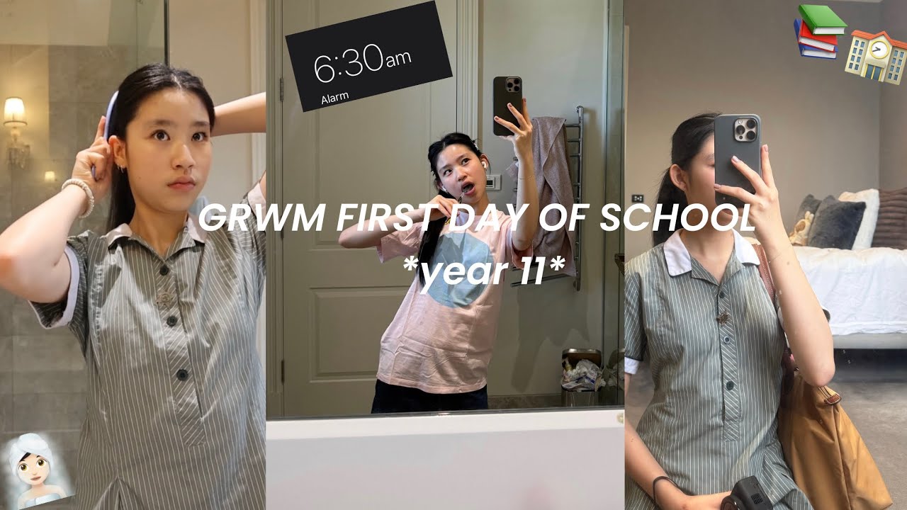 GRWM FIRST DAY OF SCHOOL *year 11* 📚🫧🏫🧖🏻‍♀️