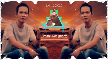 DI LORO (Karaoke Lirik) - EMEK ARYANTO