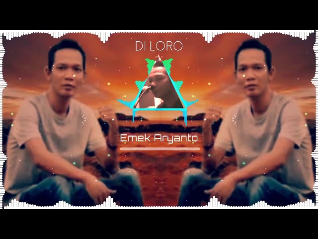 DI LORO (Karaoke Lirik) - EMEK ARYANTO class=