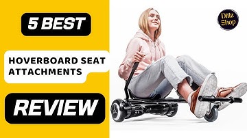 ✅ Best Hoverboard Seat Attachments Amazon | Top 5 Hoverboard Reviews 2025