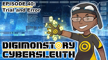 Digimon Story Cyber Sleuth - Episode 40: Trial and Error